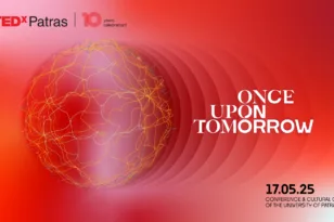 TEDxPatras 2025 – Once Upon Tomorrow: Η επετειακή 10η έκδοση έρχεται στις 17 Μαΐου