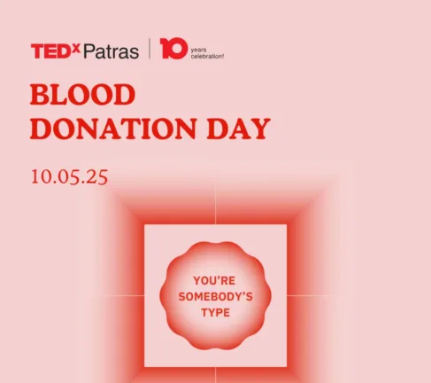 TEDxPatras: Εθελοντική αιμοδοσία: Χάρισε Αίμα, Χάρισε Ζωή! αιμοδοσία
