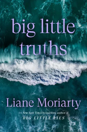 Το «Big Little Lies» επιστρέφει: Τα παιδιά μεγάλωσαν και όλα αρχίζουν με ένα κομμένο δάχτυλο Το Big Little Truths της Liane Moriarty, συνέχεια του Big Little Lies
