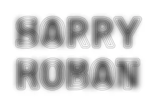 Εσύ βλέπεις «Happy Human», η AI «Sorry Robot»: Η γραμματοσειρά με τα δύο μηνύματα